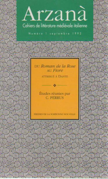 Arzana n°1 : Du roman de la rose au Fiore attribué à Dante. Etudes réunies et présentées - Collectif - Livre
