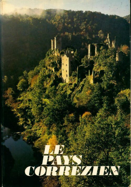Le pays corrézien - Collectif - Livre