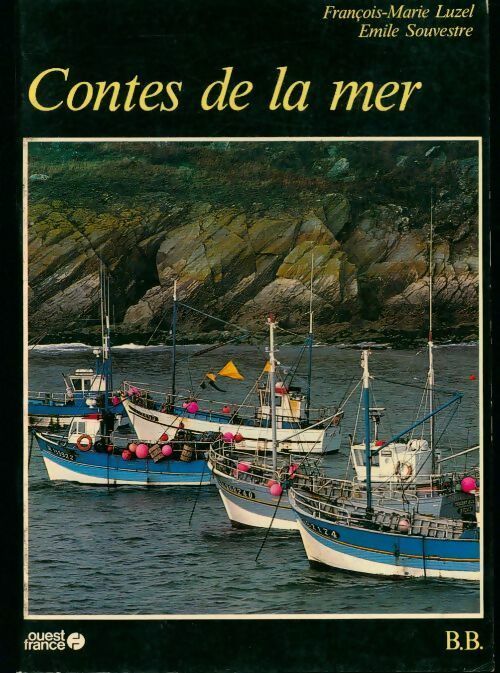 Contes de la mer - François-Marie Luzel, Emile Souvestre - Livre