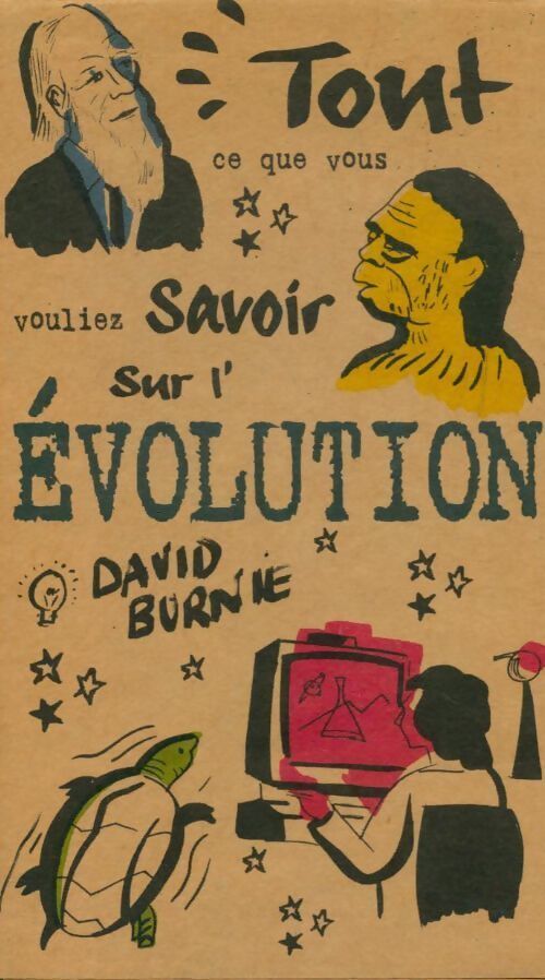 Tout ce que vous vouliez savoir sur l'évolution - David Burnie - Livre