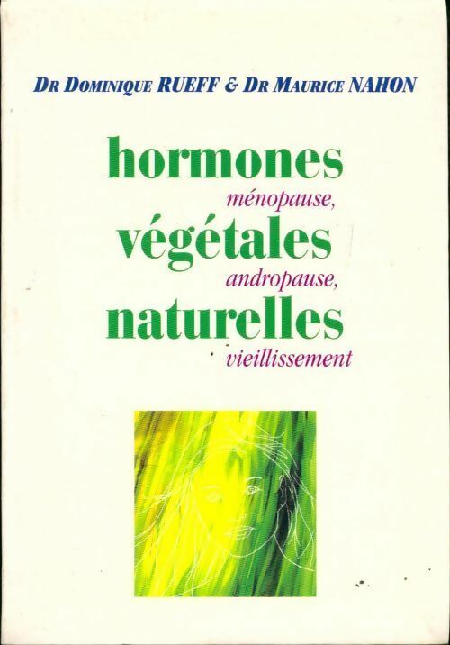 Horrmones végétales naturelles - Dominique Rueff - Livre