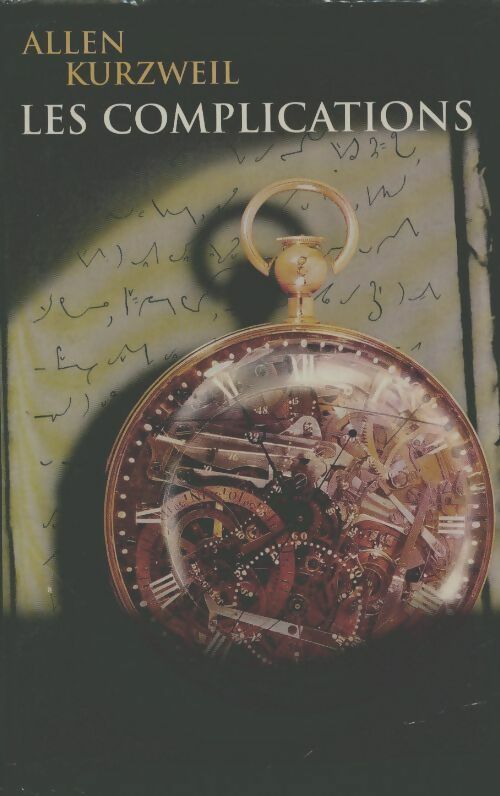 Les complications - Allen Kurzweil - Livre