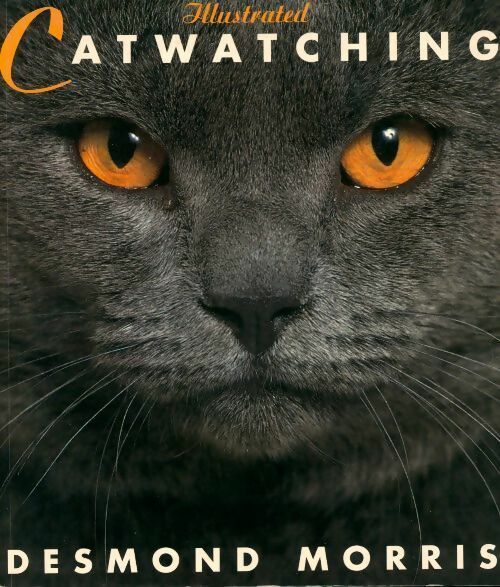 Illustrated catwatching - Desmond Morris - Livre