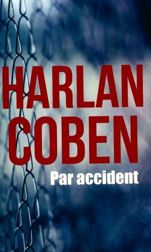 Par accident - Harlan Coben - Livre