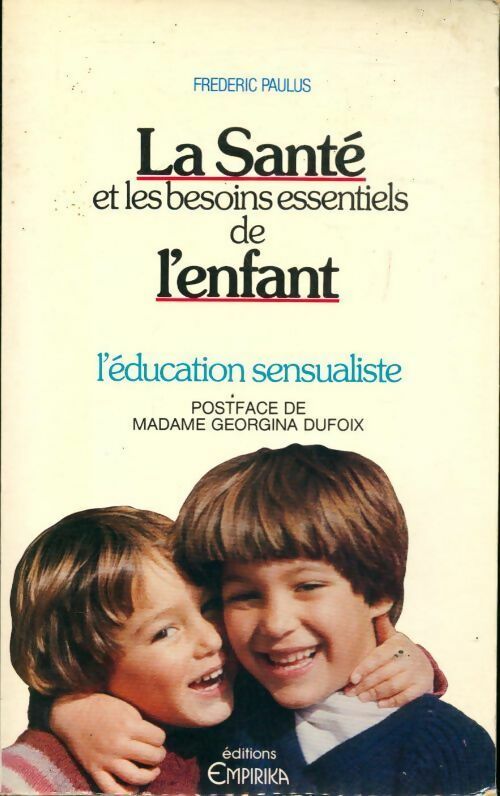 La santé et les besoins essentiels de l'enfant - Fabrice Paulus - Livre