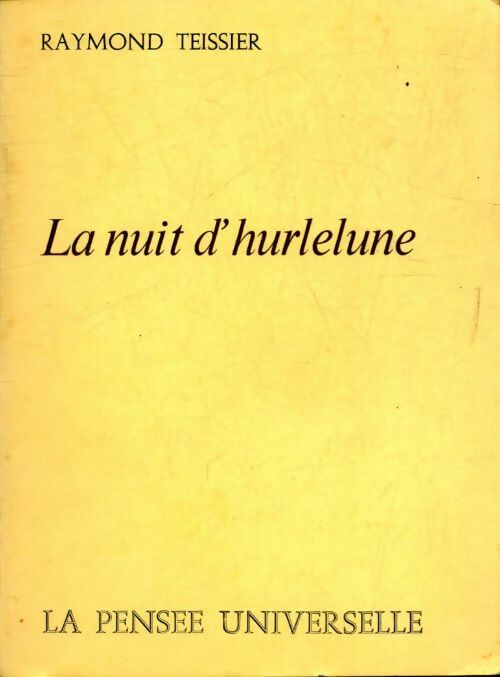 La nuit d'hurlelune - Raymond Teissier - Livre