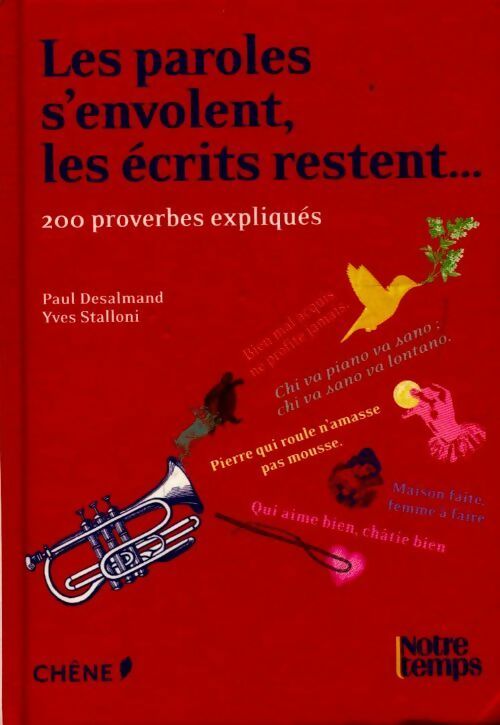 Les paroles s'envolent, les écrits restent - Yves Stalloni, Paul Desalmand - Livre