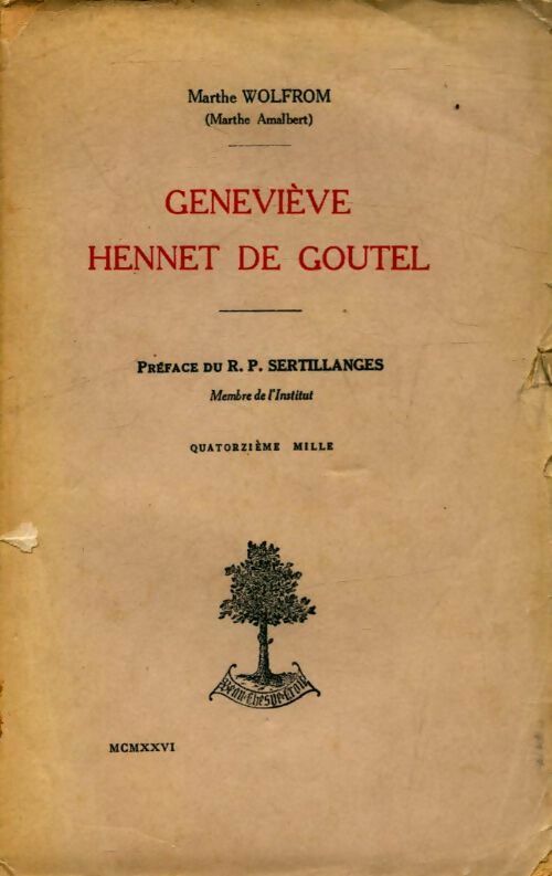 Geneviève Hennet de Goutel - Marthe Wolfrom - Livre