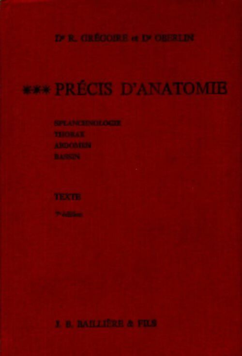 Précis d'anatomie Tome III : Texte - R. Grégoire - Livre