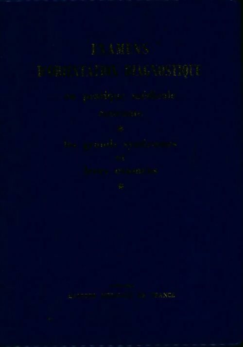 Examens d'orientation diagnostique en pratique médicale courante, les grands syndromes et leurs examens - Collectif - Livre