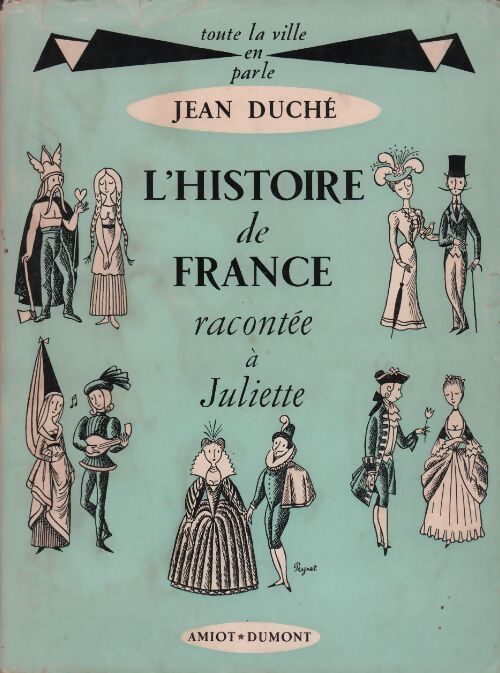 L'histoire de France racontée à Juliette - Jean Duché - Livre