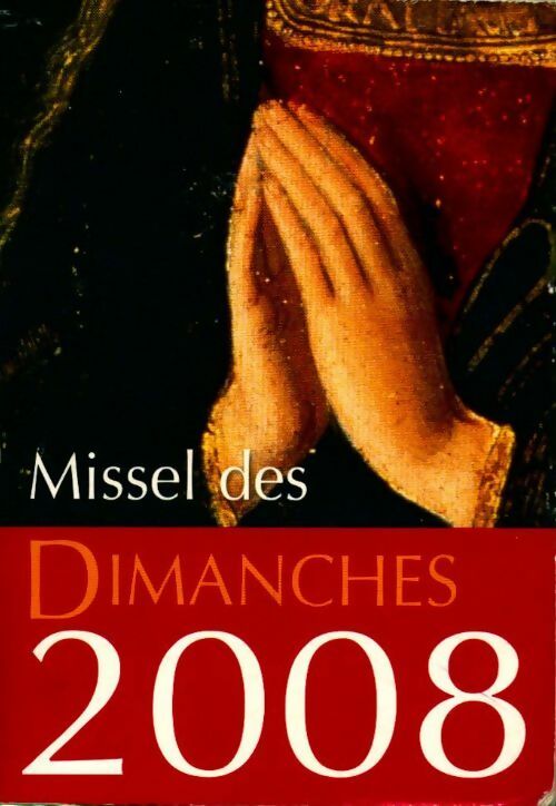 Missel des dimanches 2008 - Collectif - Livre