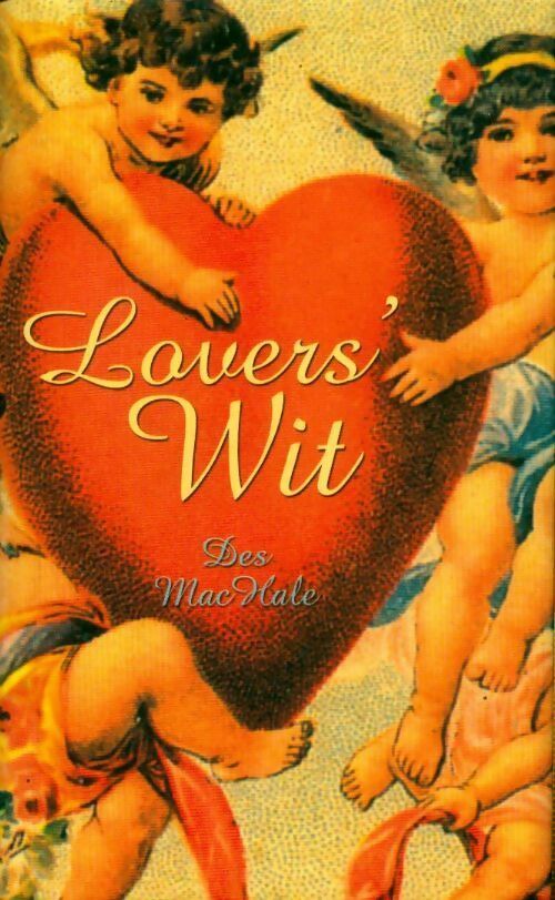 Lovers' wit - Des MacHale - Livre