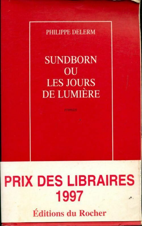 Sundborn ou les jours de lumière - Philippe Delerm - Livre