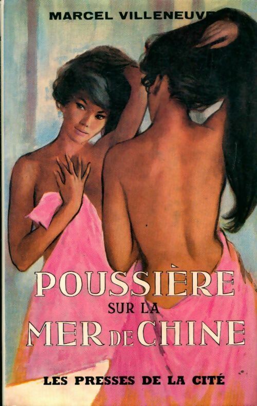 Poussière sur la mer de Chine - Marcel Villeneuve - Livre