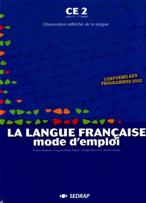 La langue française mode d'emploi CE2 - Collectif - Livre