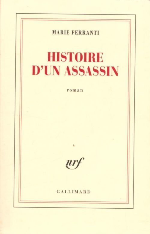 Histoire d'un assassin - Marie Ferranti - Livre