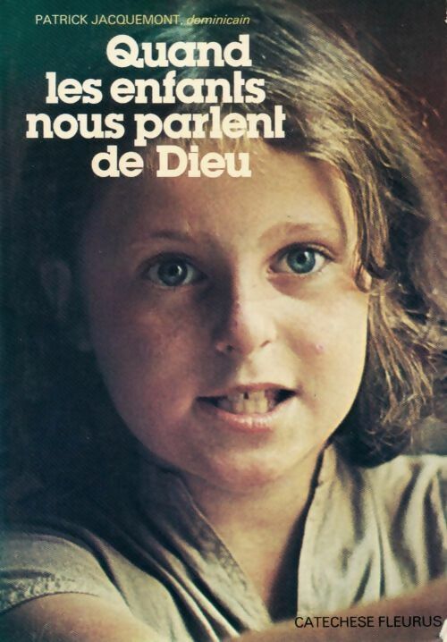 Quand les enfants nous parlent de Dieu - Patrick Jacquemont - Livre