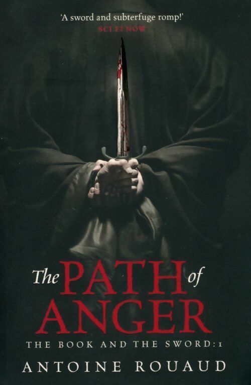 The book and the sword Tome I : The path of anger  - Antoine Rouaud - Livre