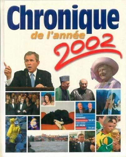 Chronique de l'année 2002 - Collectif - Livre