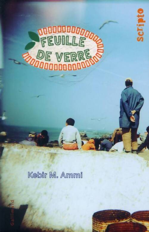 Feuille de verre - Kebir M. Ammi - Livre