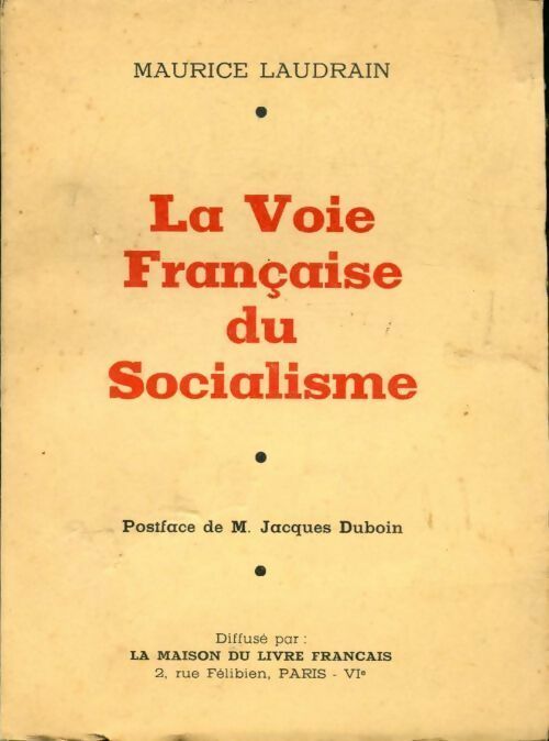 La voie française du socialisme - Maurice Laudrain - Livre
