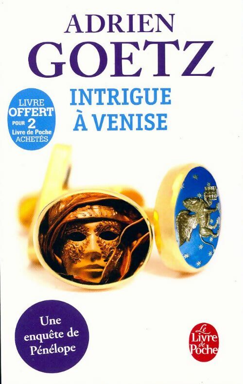 Intrigue à Venise - Adrien Goetz - Livre