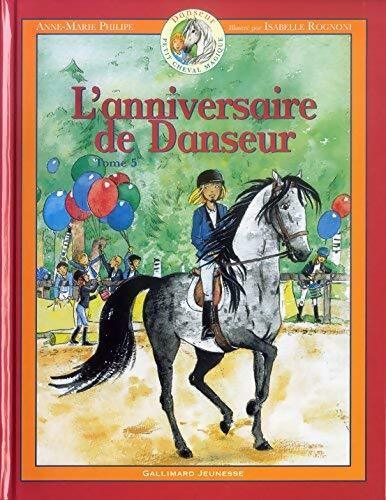 L'anniversaire de danseur - Anne-Marie Philippe - Livre