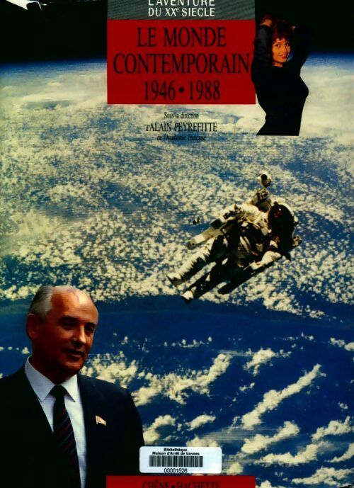 L'aventure au XXe siècle. Le monde contemporain 1946-1988 - Alain Peyrefitte - Livre