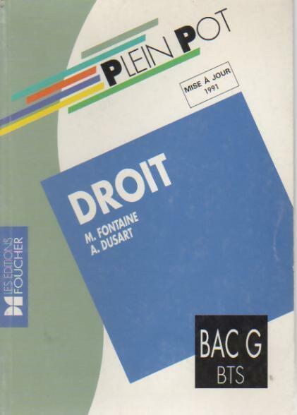 Droit  Bac G BTS 1991 - M. Fontaine, A. Dusart - Livre