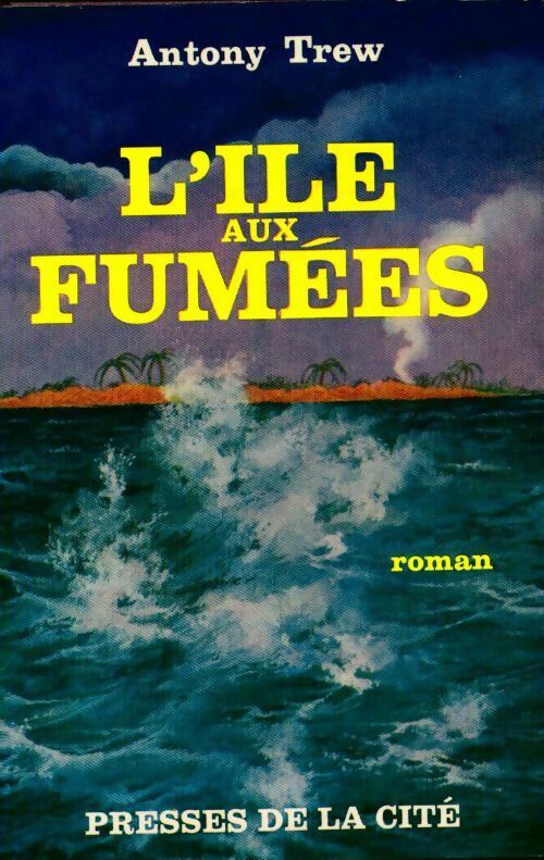 L?île aux fumées - Antony Trew - Livre