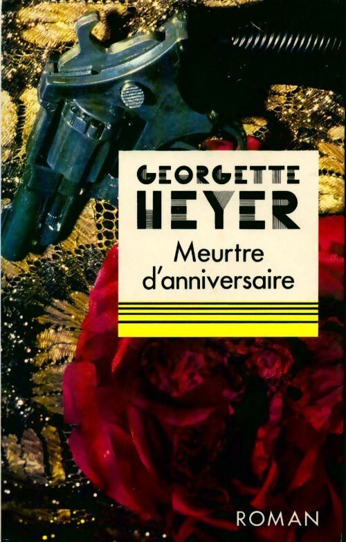 Meurtre d'anniversaire - Georgette Heyer - Livre
