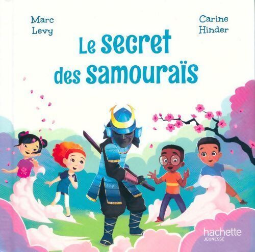 Le secret des samouraïs - Marc Lévy - Livre