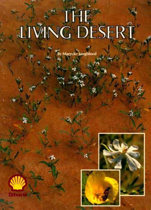 The living desert - Marycke Jongbloed - Livre