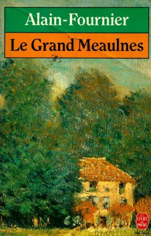 Le grand Meaulnes - Alain Fournier - Livre