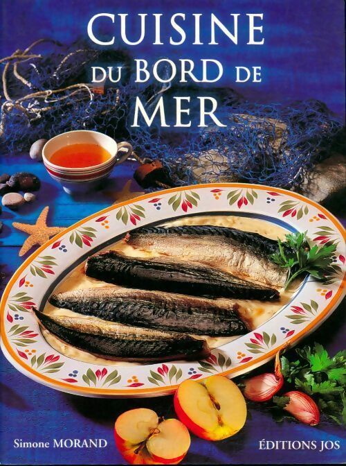 Cuisine du bord de mer - Simone Morand - Livre