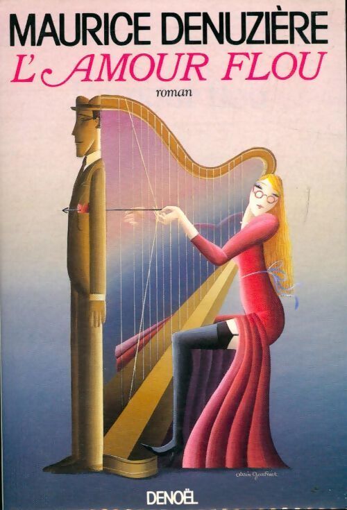 L'amour flou - Maurice Denuzière - Livre