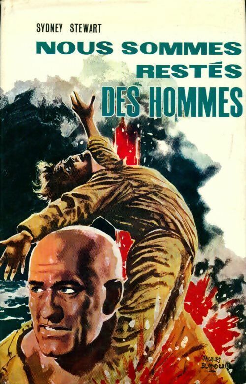 Nous sommes restés des hommes - Sidney Stewart - Livre