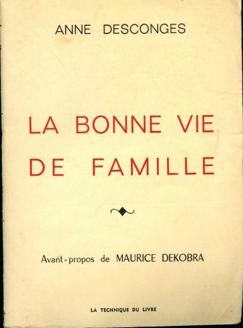 La bonne vie de famille - Anne Desconges - Livre