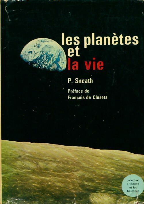 Les planètes et la vie - P. Sneath - Livre