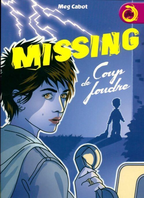 Missing Tome I : Coup de foudre - Luc Meg ; Rigoureau - Livre