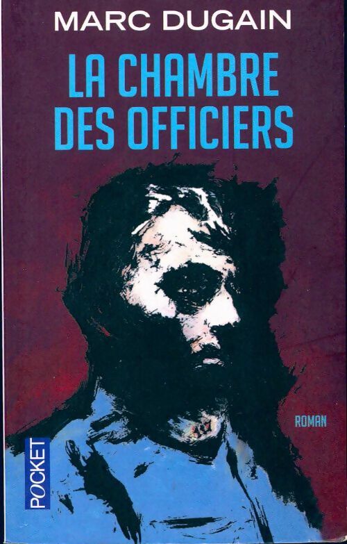 La chambre des officiers - Marc Dugain - Livre