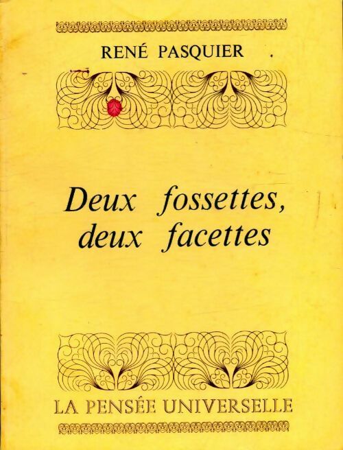 Deux fossettes, deux facettes - René Pasquier - Livre