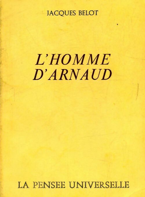 L'homme d'Arnaud - Jacques Belot - Livre