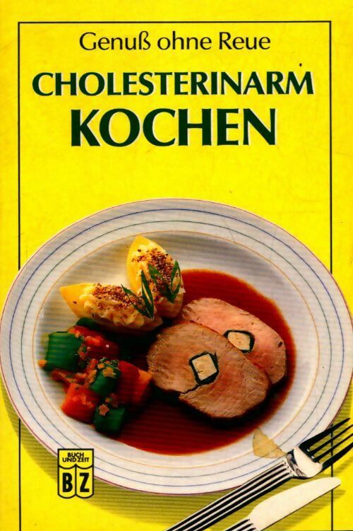 Cholesterinarm kochen - Rolf Unsorg - Livre