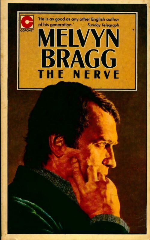 The nerve - Melvyn Bragg - Livre