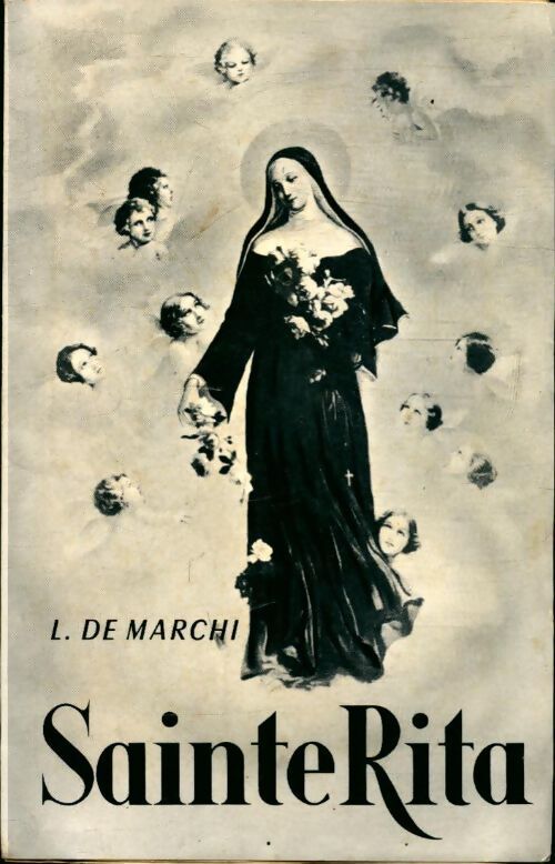 Sainte Rita - Louis De Mgr Marchi - Livre