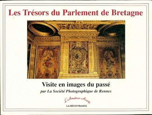 Les trésors du parlement de Bretagne - Collectif - Livre