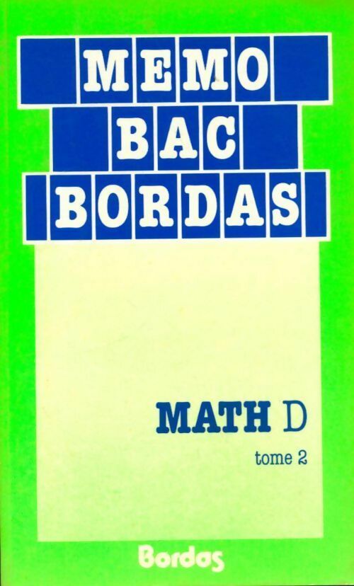 Maths Terminale D Tome II - Collectif - Livre