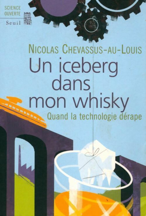 Un iceberg dans mon whisky - Nicolas Chevassus-Au-Louis - Livre
